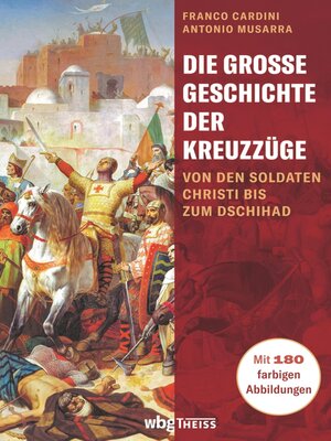 cover image of Die große Geschichte der Kreuzzüge
